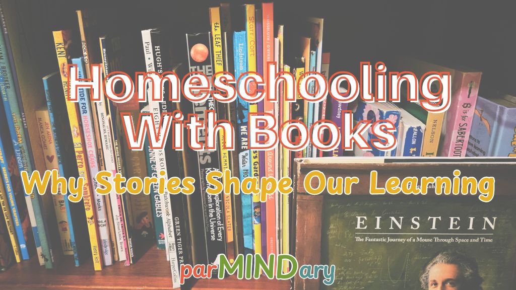 Homeschooling With Books Blog Post Featured Image