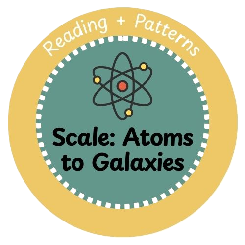 Reading and Patterns Scale Atoms to Galaxies Badge