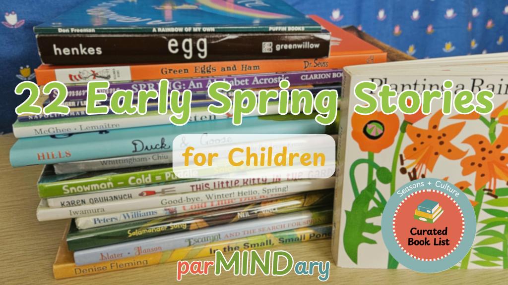 22 Early Spring Stories Featured Image