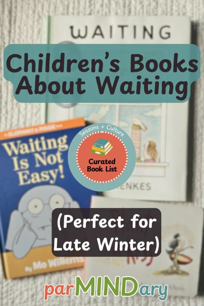 Children's Books About Waiting in Late Winter