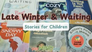 Late Winter and Waiting Stories for Children