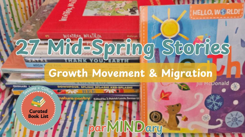 Spring Growth Movement and Migration Stories for Kids Featured Image