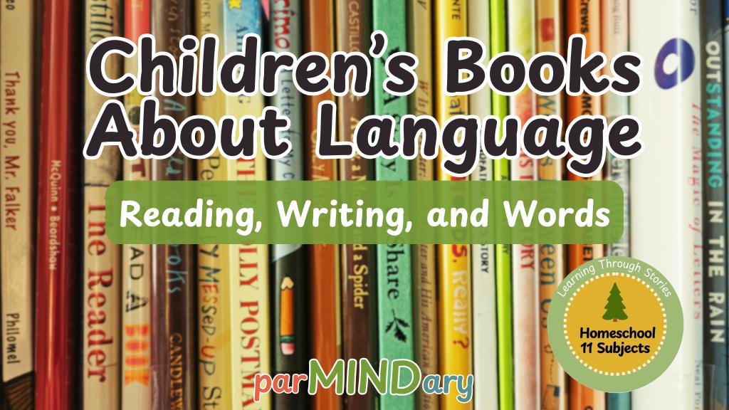Childrens Books About Reading Writing and the Meaning of Words Blog Featured Image
