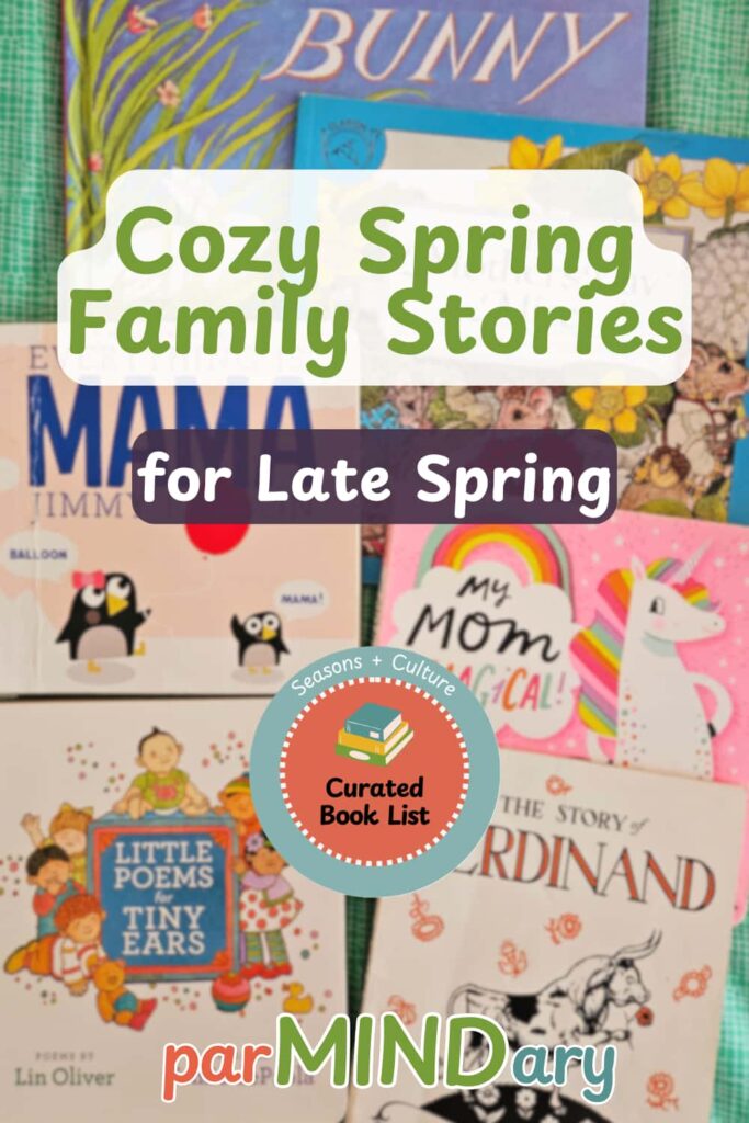 Cozy Spring Family Stories for Late Spring Pin