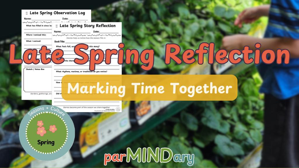 Late Spring Reflection Marking Time Together Featured Image