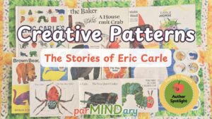 Creative Patterns Reading Through The Stories of Eric Carle Featured Image