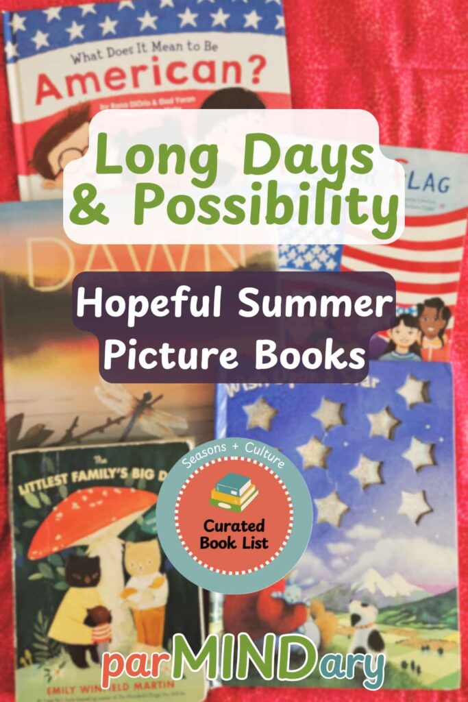 Long Days and Possibility Hopeful Summer Picture Books Pin
