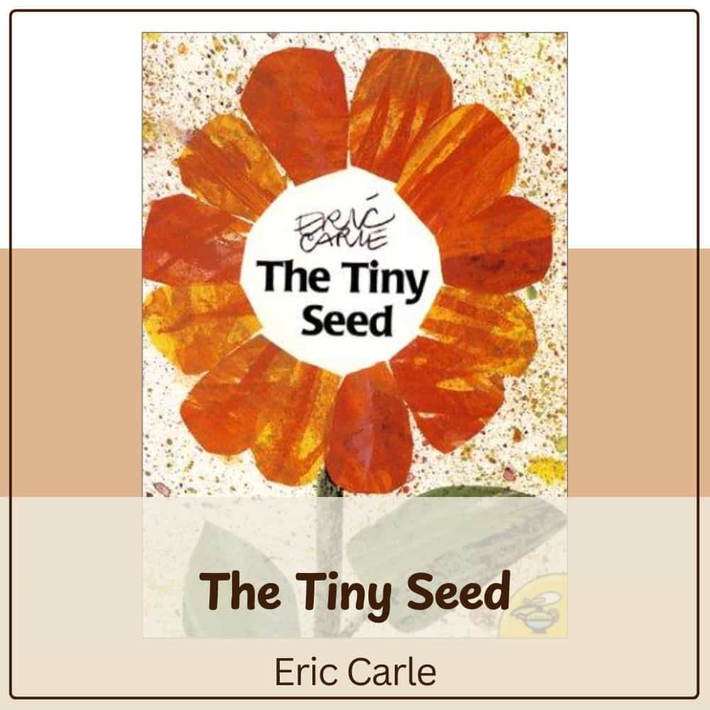The Tiny Seed by Eric Carle