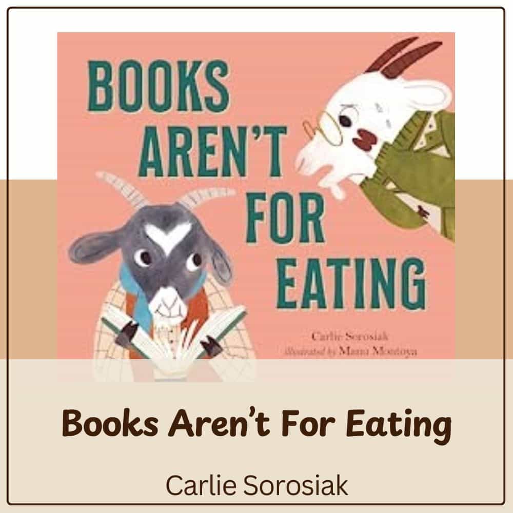 Books Aren't for Eating by Carlie Sorosiak