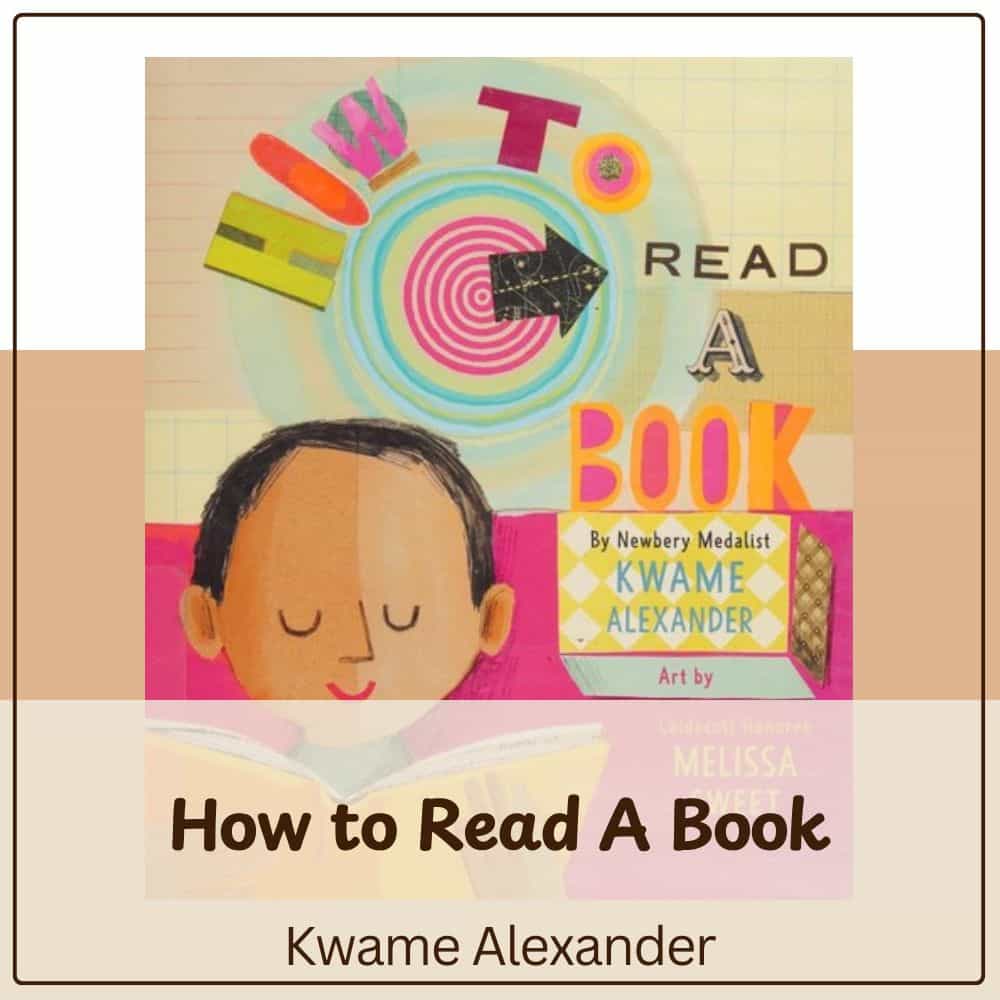 How to Read a Book by Kwame Alexander