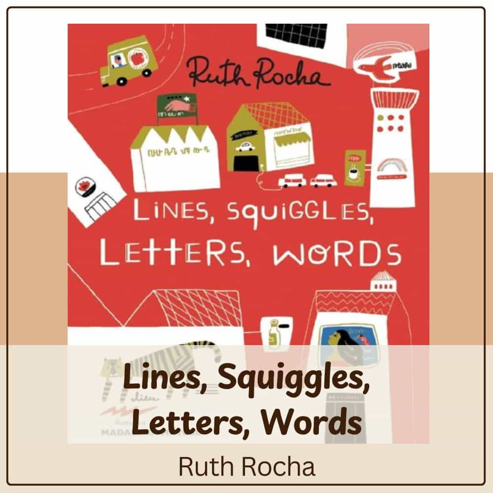 Lines, Squiggles, Letters, Words by Ruth Rocha