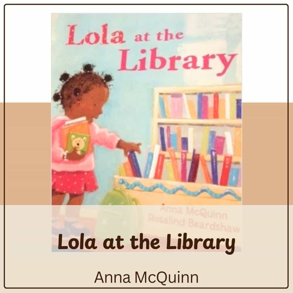 Lola at the Library by Anna McQuinn