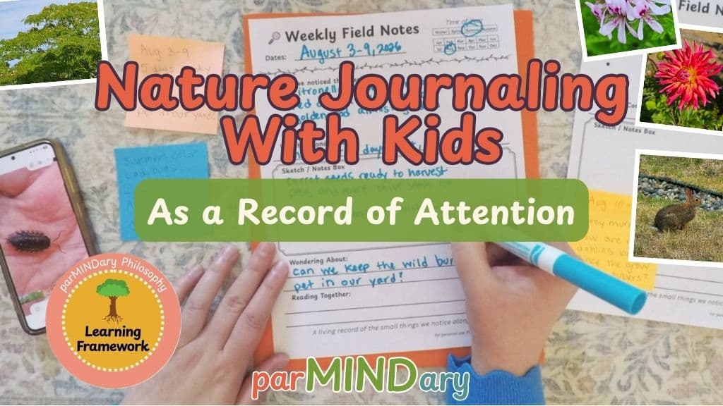 Nature Journaling with Kids As a Record of Attention Featured Image