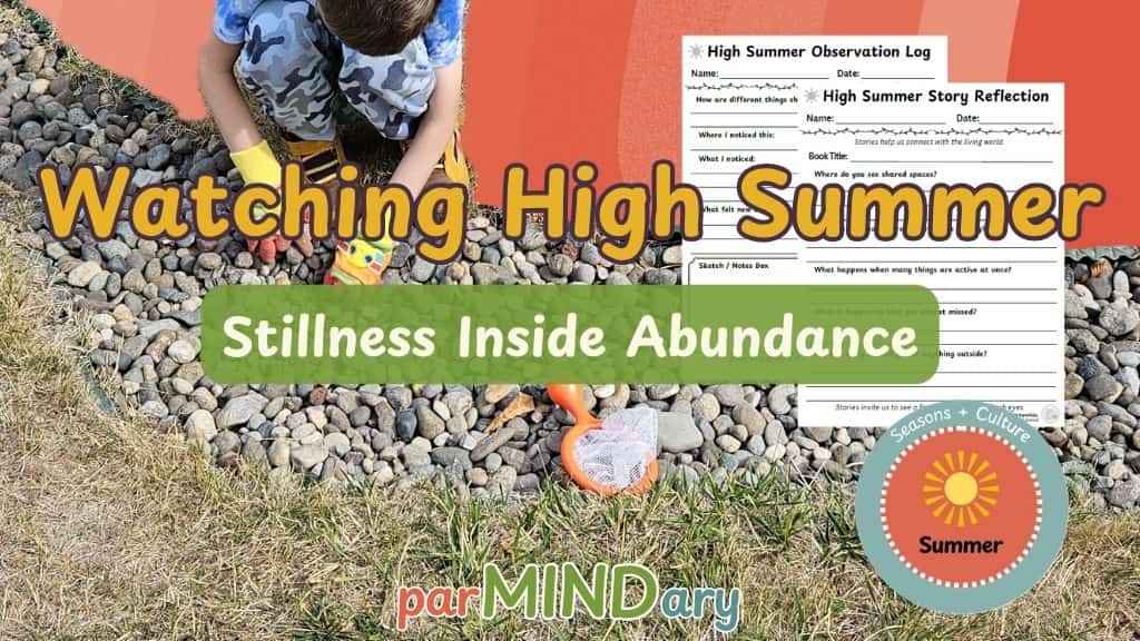 Watching High Summer Stillness Inside Abundance Featured Image