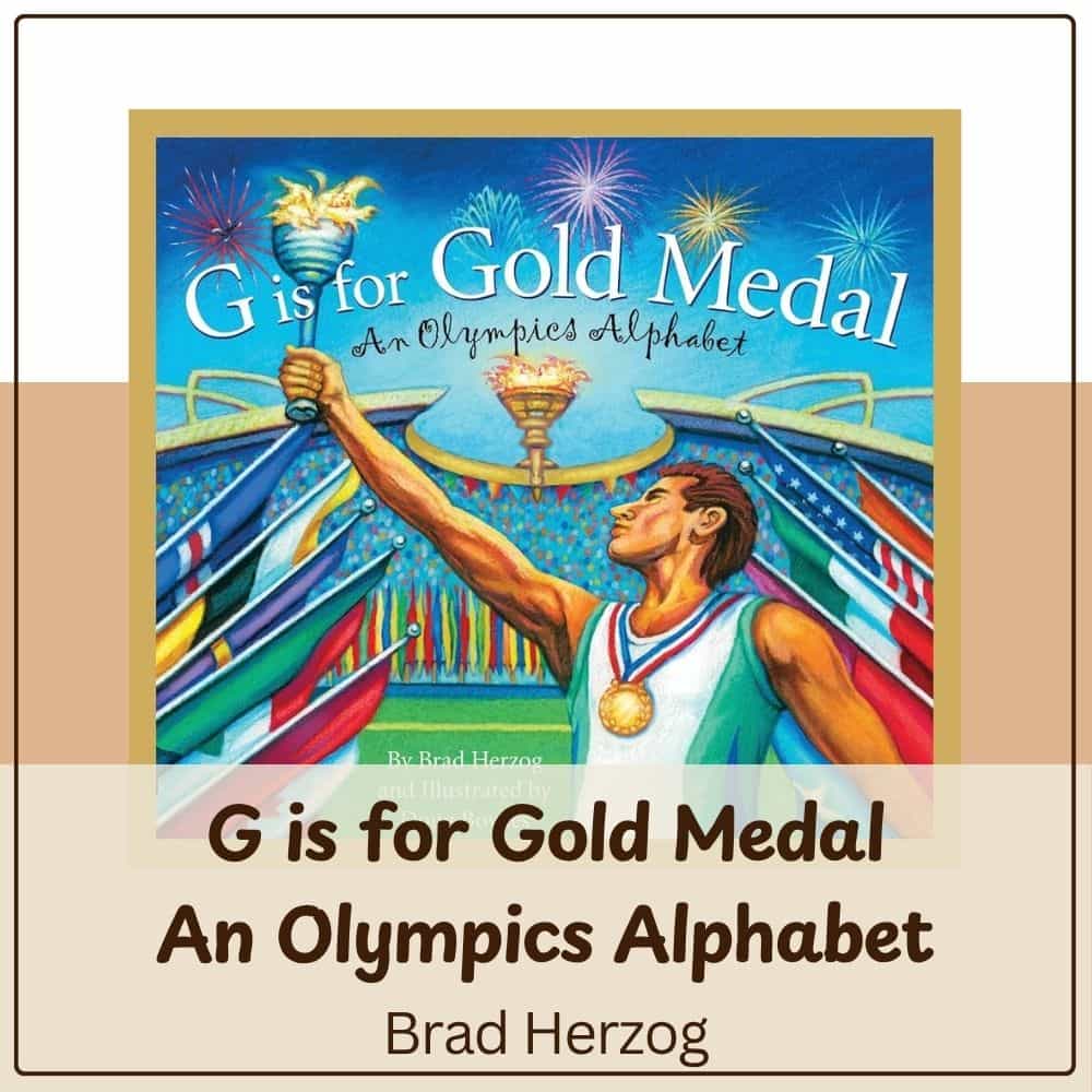 G is for Gold Medal An Olympics Alphabet by Brad Herzog