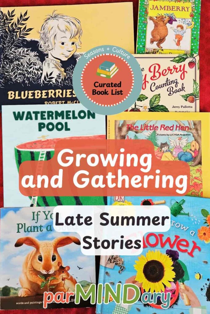 Growing and Gathering Late Summer Stories Pin