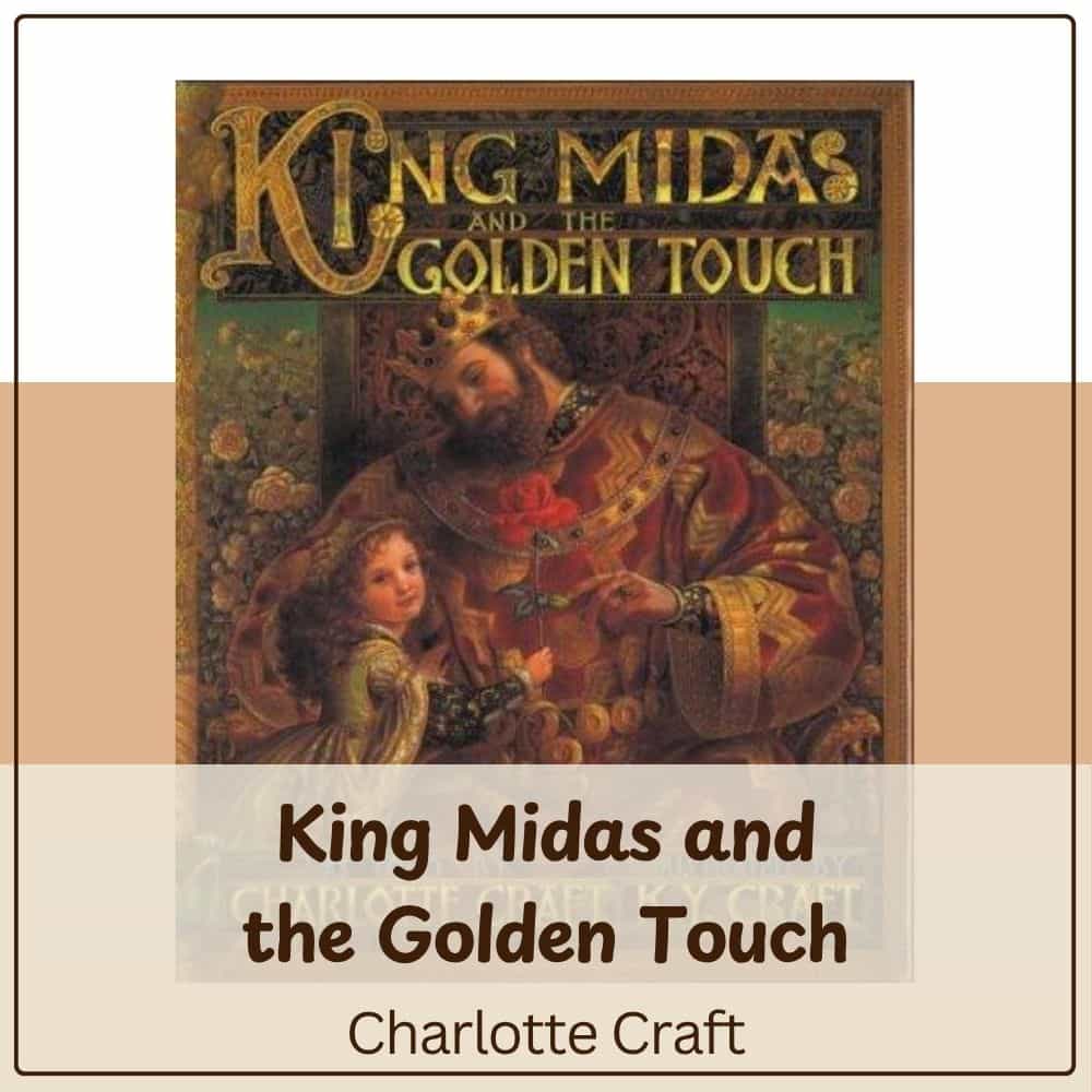 King Midas and the Golden Touch by Charlotte Craft