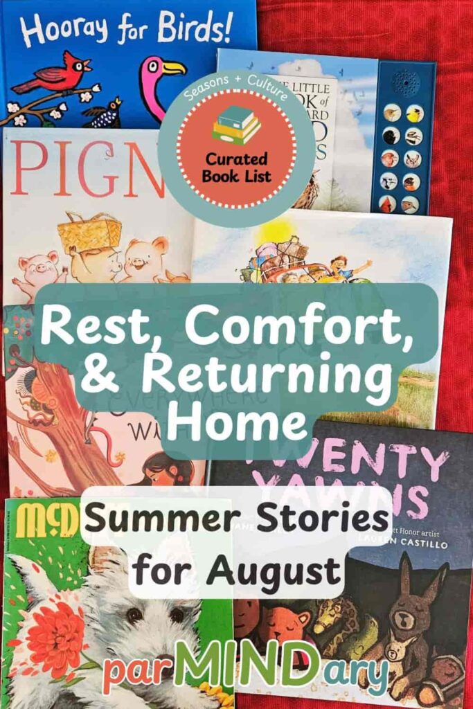 Rest Comfort and Returning Home Summer Stories for August Pin