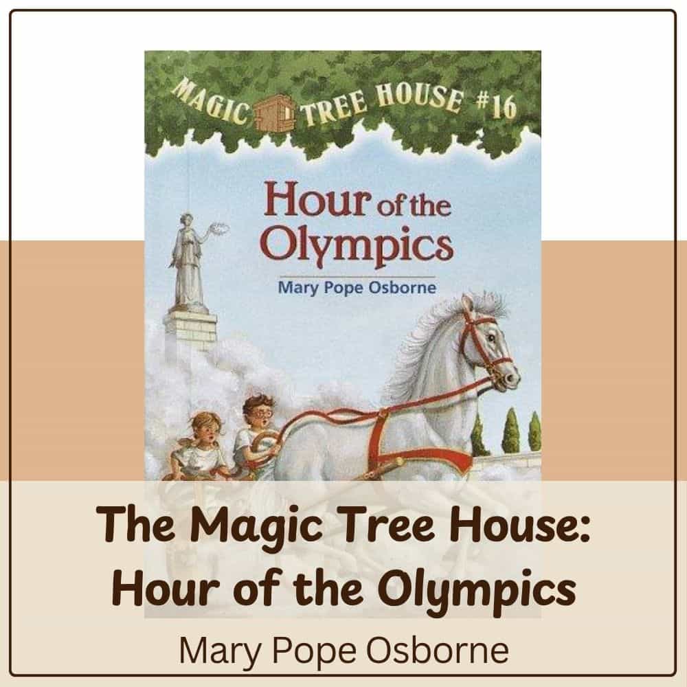 The Magic Tree House Hour of the Olympics by Mary Pope Osborne
