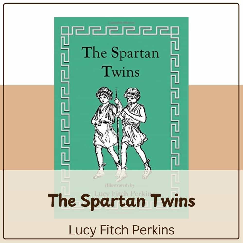 The Spartan Twins by Lucy Fitch Perkins