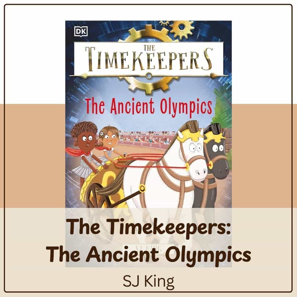 The Timekeepers The Ancient Olympics by SJ King