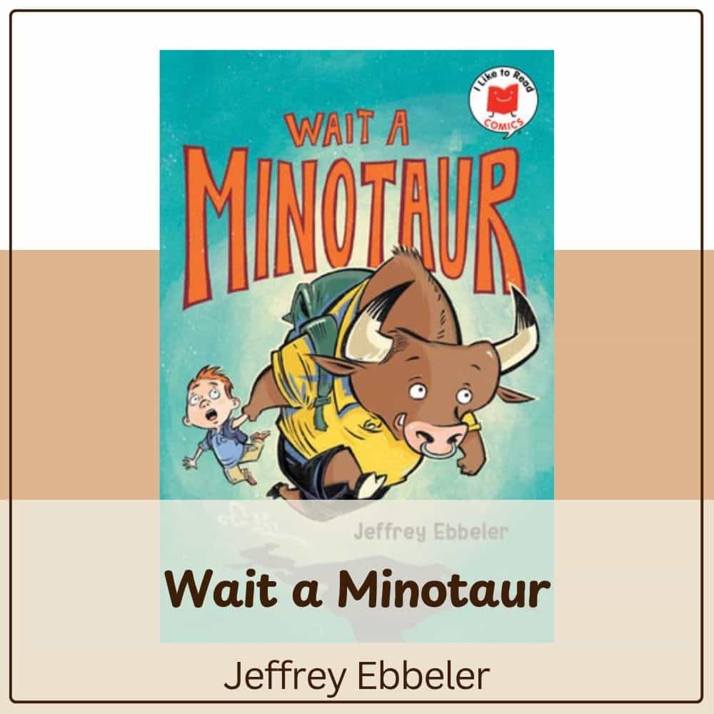 Wait a Minotaur by Jeffrey Ebbeler